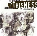 JEF LEE JOHNSON Thisness album cover
