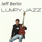 JEFF BERLIN Lumpy Jazz album cover