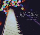 JEFF COLLINS The Keys To Christmas album cover