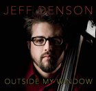 JEFF DENSON Outside My Window album cover