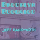 JEFF HACKWORTH Brooklyn Boogaloo album cover