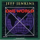 JEFF JENKINS One World album cover