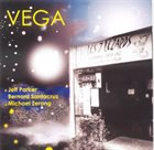 JEFF PARKER Jeff Parker, Bernard Santacruz, Michael Zerang : Vega album cover