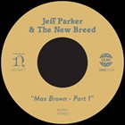 JEFF PARKER Max Brown - Part 1 album cover
