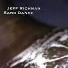 JEFF RICHMAN Sand Dance album cover