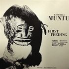 JEMEEL MOONDOC Ensemble Muntu : First Feeding album cover