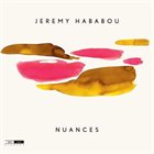 JÉRÉMY HABABOU Nuances album cover