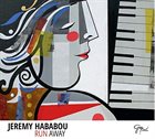 JÉRÉMY HABABOU Run Away album cover