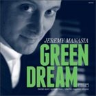 JEREMY MANASIA Green Dream album cover