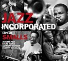 JEREMY PELT Jazz Incorporated :  Live at Smalls album cover