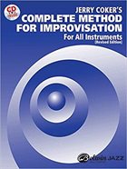 JERRY COKER Complete Method for Improvisation: For All Instruments album cover