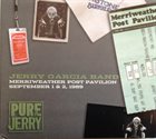 JERRY GARCIA Jerry Garcia Band : Pure Jerry - Merriweather Post Pavilion, September 1 & 2, 1989 album cover