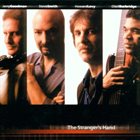 JERRY GOODMAN Jerry Goodman, Steve Smith, Howard Levy, Oteil Burbridge ‎: The Stranger’s Hand album cover