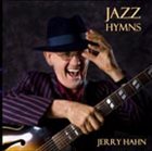 JERRY HAHN Jazz Hymns album cover