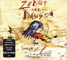 JESSE ZUBOT Zubot & Dawson ‎: Chicken Scratch album cover