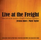 JESSICA JONES Live At The Freight (with Mark Taylor) album cover