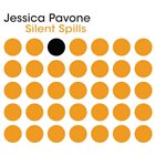 JESSICA PAVONE Silent Spills album cover