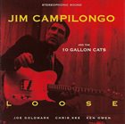 JIM CAMPILONGO Loose album cover