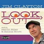 JIM CLAYTON Look Out album cover