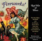 JIM CULLUM JR Fireworks! Red Hot & Blues album cover