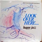 JIM CULLUM JR Look Over Here... happy jazz album cover