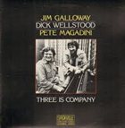 JIM GALLOWAY Three Is Company (with Dick Wellstood, Pete Magadini) album cover