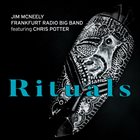 JIM MCNEELY Jim McNeely / Frankfurt Radio Big Band / feat. Chris Potter : Rituals album cover