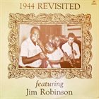 JIM ROBINSON 1944 Revisited Featuring Jim Robinson album cover