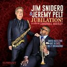 JIM SNIDERO Jim Snidero & Jeremy Pelt : Jubilation! - Celebrating Cannonball Adderley album cover