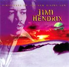 JIMI HENDRIX First Rays of the New Rising Sun album cover