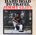 JIMMY CLIFF Hard Road To Travel album cover
