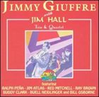 JIMMY GIUFFRE Jimmy Giuffre with Jim Hall - Trio & Quartet album cover