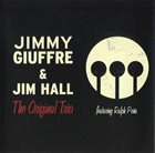 JIMMY GIUFFRE The Original Trio  (with Jim Hall) album cover