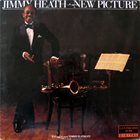 JIMMY HEATH New Picture album cover