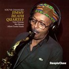 JIMMY HEATH You've Changed album cover