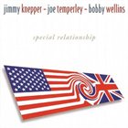 JIMMY KNEPPER Jimmy Knepper, Joe Temperley & Bobby Wellins : Special Relationship album cover