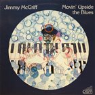 JIMMY MCGRIFF Movin' Upside The Blues album cover
