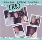 JIMMY ROWLES Jimmy Rowles-Red Mitchell-Donald Bailey : Trio album cover