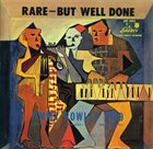 JIMMY ROWLES Rare-But Well Done album cover