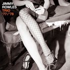 JIMMY ROWLES Trio '77 / '78 album cover