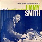 JIMMY SMITH Groovin' at Small's Paradise, Volume 2 album cover