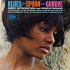 JIMMY WITHERSPOON Blues For Spoon And Groove album cover