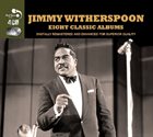 JIMMY WITHERSPOON Eight Classic Albums album cover