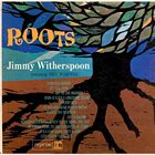 JIMMY WITHERSPOON Roots (Featuring Ben Webster) (aka That's Jazz) album cover