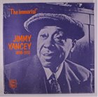 JIMMY YANCEY The Immortal Jimmy Yancey 1898 - 1951 album cover