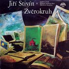 JIŘÍ STIVÍN Zvěrokruh album cover