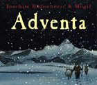 JOACHIM BADENHORST Joachim Badenhorst  & Mogil : Adventa album cover