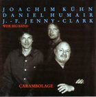 JOACHIM KÜHN Carambolage album cover
