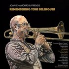 JOAN CHAMORRO Joan Chamorro & Friends : Remembering Toni Belenguer album cover