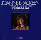 JOANNE BRACKEEN Tring-A-Ling (Featuring Mike Brecker) album cover